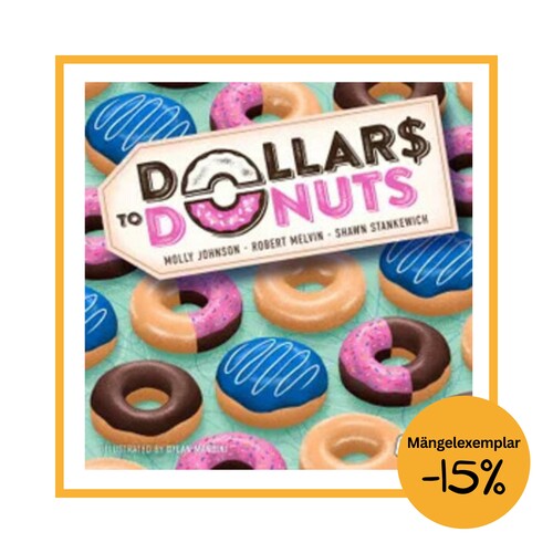 Dollars to Donuts (EN) #Mängelexemplar#