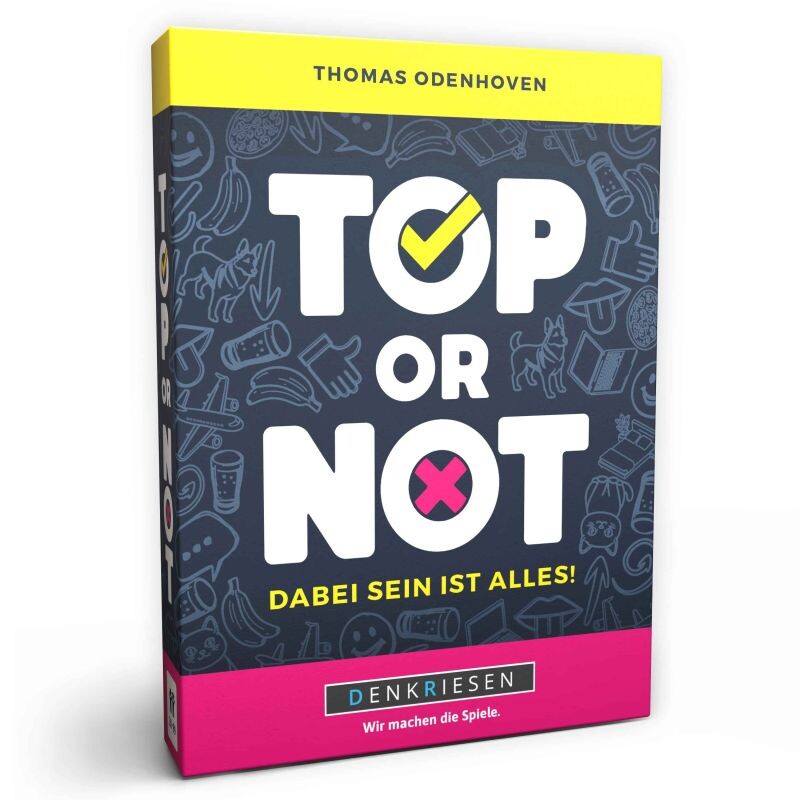 Top or Not!? – "Dabei sein ist alles."