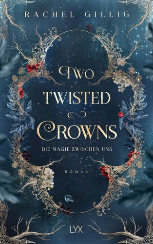Two Twisted Crowns - Die Magie zwischen uns - Softcover