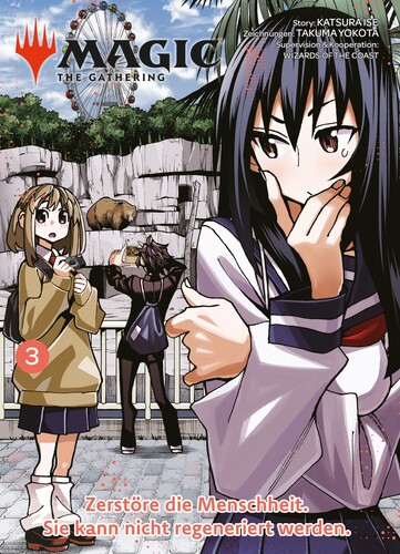 Magic: The Gathering - Zerstöre die Menschheit. Sie kann nicht regeneriert werden. 03 - Paperback