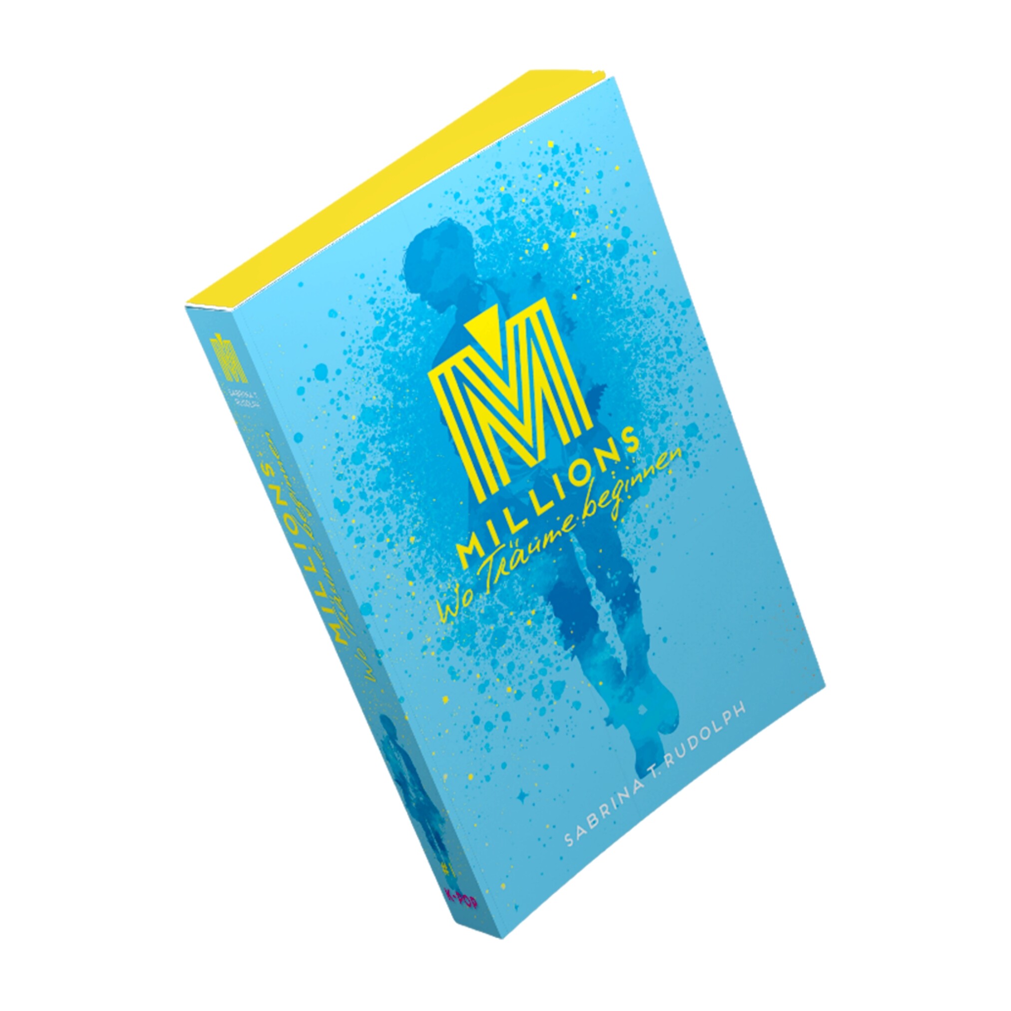 Millions: Wo Träume beginnen Deluxe (Die Millions-Serie Buch 1)
